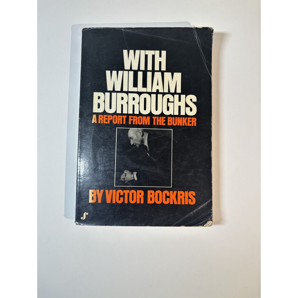 With William Burrroughs: A Report From The Bunker 1st Ed., Burroughs & V Bockris